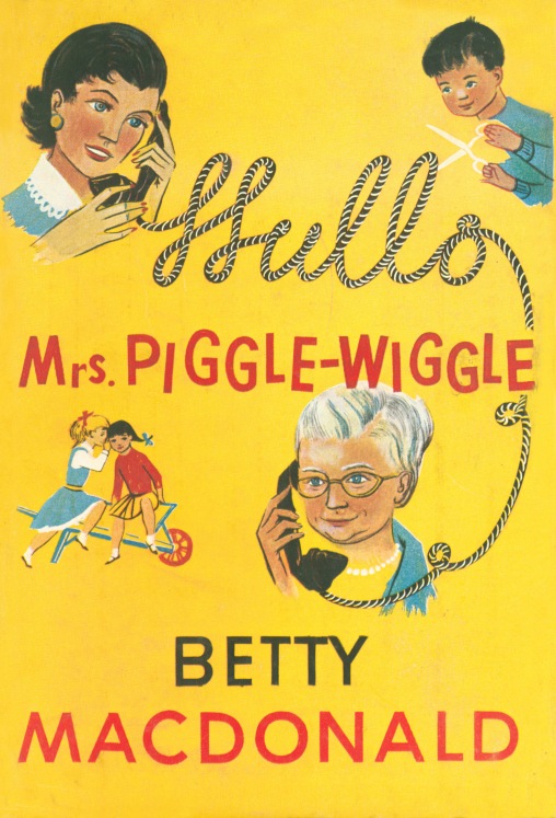 mrs. piggle wiggle, hello_english_1957_hardcover_bookjacket(yellow)-cleaned_FRONT